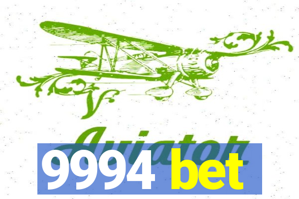 9994 bet